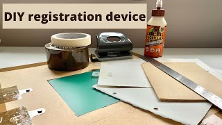 DIY registration device for printmaking  Ep 5 Quick Guide Series [upl. by Notserp894]