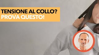 Tensione al Collo Allevialo in 4 Minuti con Questo Esercizio [upl. by Ellecrag42]