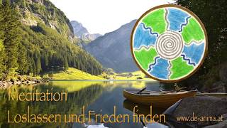 Meditation Loslassen und Frieden finden [upl. by Anawd]