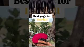 Best Yoga to Cure Hairfall Issue 🧘‍♀✨Follow  Bhawni Shankar Sharma for more Yoga Videos [upl. by Clint]