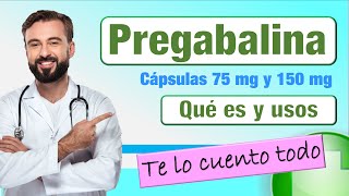 PREGABALINA 75 mg Que es y Para que SIRVE ¿solo para el dolor neuropático [upl. by Wanids154]