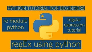 PYTHON TUTORIAL FOR BEGINNERSregular expression regex python re modulepart1class4 [upl. by Steiner]