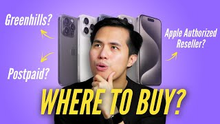 iPhone 15 Philippines Buyer’s Guide  Greenhills vs Authorized Resellers vs Postpaid and More [upl. by Weisman]