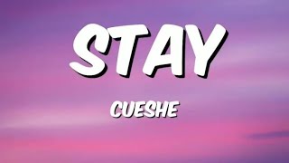 STAY CUESHE KARAOKE [upl. by Honan401]