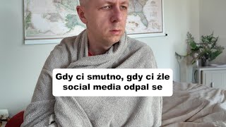 Gdy ci smutno gdy ci źle social media odpal se [upl. by Carine]