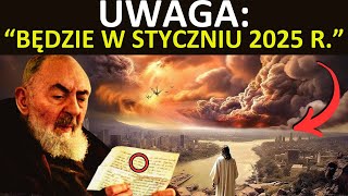 Przepowiednie Ojca Pio na rok 2025 już się rozpoczęły i cały świat jest zdumiony [upl. by Icat]