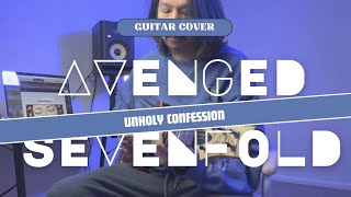 Avenged Sevenfold  Unholy Confession Guitar Cover [upl. by Stutzman]