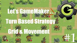 Lets GameMaker Turn Based Strategy 1 Grid amp Movement Tutorial [upl. by Scriven25]