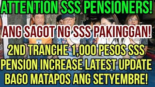 ✅SSS PENSIONERS 2ND TRANCHE 1K PENSION INCREASE LATEST UPDATE BAGO MATAPOS ITONG SEPTEMBER [upl. by Jaymee23]