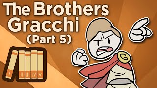 The Brothers Gracchi  The Final Fall  Extra History  Part 5 [upl. by Sirod]