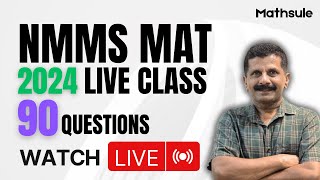 NMMS EXAM MAT 2024 LIVE CLASS 90 QUESTIONS MATHSULE [upl. by Akvir]