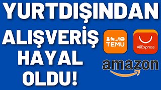 Elveda Temu Yurtdışından Alışveriş Hayal Oldu [upl. by Eivol]