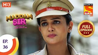 Maddam Sir  Ep 36  Full Episode  30th July 2020 [upl. by Saudra]