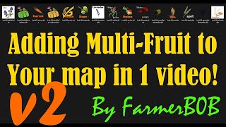 How to Add MultiFruit to Your Map A Much simpler Way Using my MF Pack V2 [upl. by Yehtomit898]