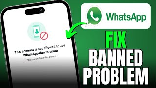 How To Fix Whatsapp Banned Problem [upl. by Faubert]