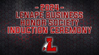 Lenape High Schools 2024 Business Honor Society Induction Ceremony [upl. by Elwaine]