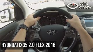 Hyundai ix35 Flex 2016  POV [upl. by Laniger]