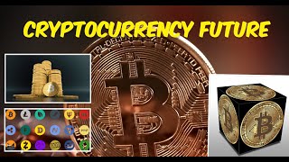 Cryptocurrency Future Shocking Predictions  Expert Analysis Future of Cryptocurrencies [upl. by Augusto125]