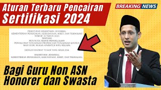 Aturan Terbaru Penyaluran Sertifikasi Guru Non ASN Honorer dan Swasta Tahun 2024 [upl. by Llebyram]