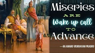 Miseries are wakeup call to advance in spiritual life [upl. by Kiley98]