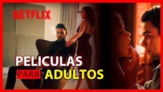 Las Mejores PELICULAS de ADULTOS en NETFLIX recomendaciones netflix 2024 [upl. by Rabbaj874]