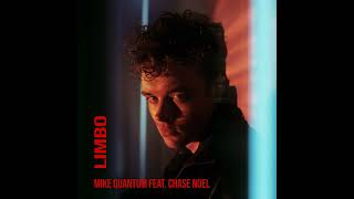 Mike Quantum Feat Chase Noel  Limbo [upl. by Olinde]