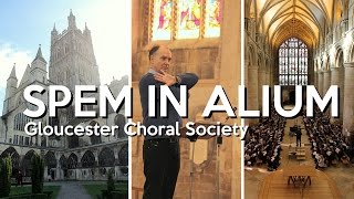 SPEM IN ALIUM  Gloucester Choral Society  2014 [upl. by Edobalo]