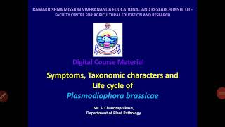 Lecture 14  Plasmodiophora brassicae  Symptoms Taxonomic characters and Life cycle of  PAT 201 [upl. by Moguel]