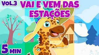 Vai e Vem das Estações Vol 3  Giramille 5 min  Desenho Animado Musical [upl. by Atteselrahc]