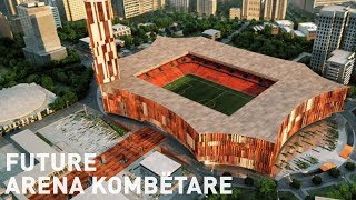 Arena Kombëtare  Future Albanian National Stadium [upl. by Aniweta]