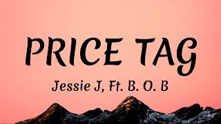 Price Tag  Jessie J Lyrics  Taylor Swift Meghan Trainor Mix Lyrics [upl. by Penrod]