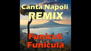 🎶 quotFuniculì Funiculàquot Techno Remix  Arinaga Soul 🎶 Canta Napoli Remix [upl. by Isyak700]