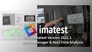 Imatest 20211  Device Manager amp Real Time Analysis [upl. by Aisyla]