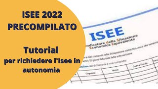 ISEE 2022 PRECOMPILATO TUTORIAL come richiedere lisee in autonomia [upl. by Barth189]