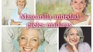 Mascarilla para pieles maduras a partir de los 30 ans [upl. by Reames]