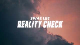 Swae Lee  Reality Check Lyrics [upl. by Heyra240]