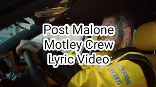 Post Malone  Motley Crew Lyric Video [upl. by Llig590]