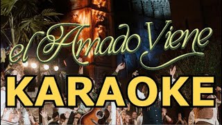 El Amado Viene KARAOKE  Montesanto Pista instrumental [upl. by Ecnatsnok]