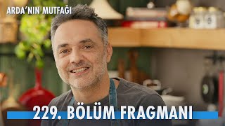 Ardanın Mutfağı 229 Bölüm Fragmanı [upl. by Dalpe]