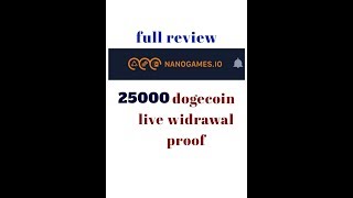 Nanogame 25000 dogecoin live wd proof full review [upl. by Waverley]