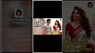 Nee Mattum Thaana Ennai Paarthaai Tamil Song nirmalseries shorts reels trending viralshorts [upl. by Philina]