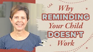 Why Reminding Your Child Doesnt Work — Do This Instead [upl. by Ahsenet]