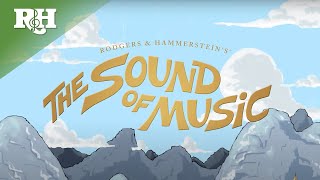 quotThe Sound Of Musicquot from THE SOUND OF MUSIC Official Lyric Video [upl. by Ingaberg]