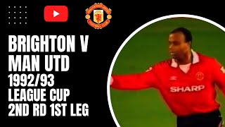 Brighton HA v Man Utd 199293 League Cup 2nd Round 1st Leg [upl. by Ignatius807]