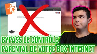 CONTOURNER LE CONTRÔLE PARENTAL DE VOTRE BOX INTERNET FACILEMENT [upl. by Mendy]