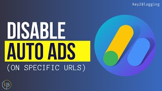 How to disable AdSense auto ads on specific pages  URLs [upl. by Sikko]