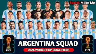 ARGENTINA Squad For FIFA World Cup 2026 Qualifiers  October 2024  Argentina 2026 World Cup Squad [upl. by Ambrogino]