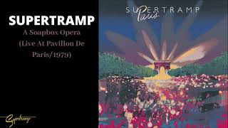 Supertramp  A Soapbox Opera Live At Pavillon De Paris1979 Audio [upl. by Jona673]