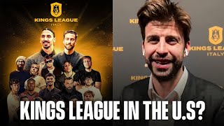 Kings League In the US Gerard Piqué On Growth Of Kings League amp Potential US Events  Scoreline [upl. by Nilat361]