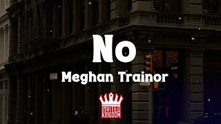 Meghan Trainor  No Untouchable Lyrics [upl. by Chaffee]